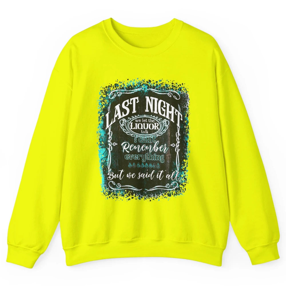 Retro Desert Cow Skull Last Night We Let Liquor Talk Western Unisex Crewneck Sweatshirt
