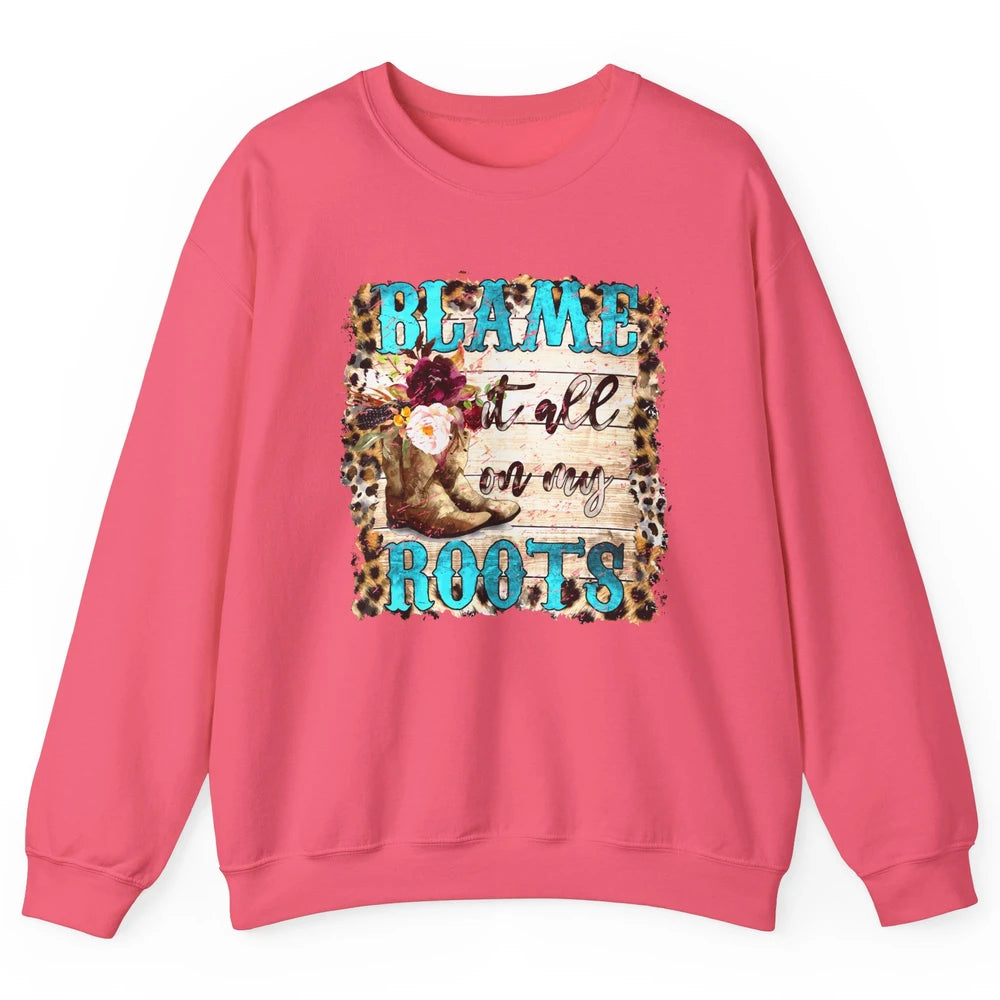 Retro Leopard Cowboy Boots Blame It On My Roots Western Girl Unisex Crewneck Sweatshirt