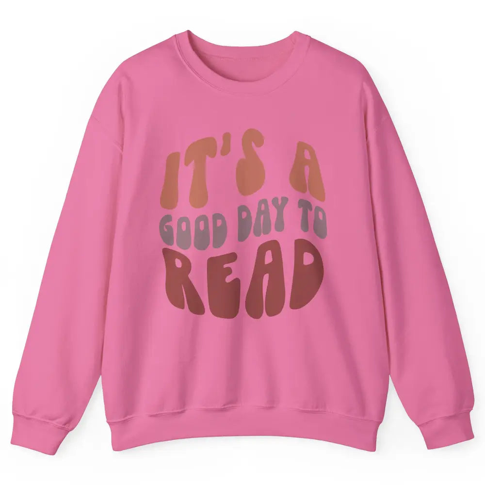 Retro It's A Good Day To Read Books Nerd Librarian Reading Unisex Crewneck Sweatshirt
