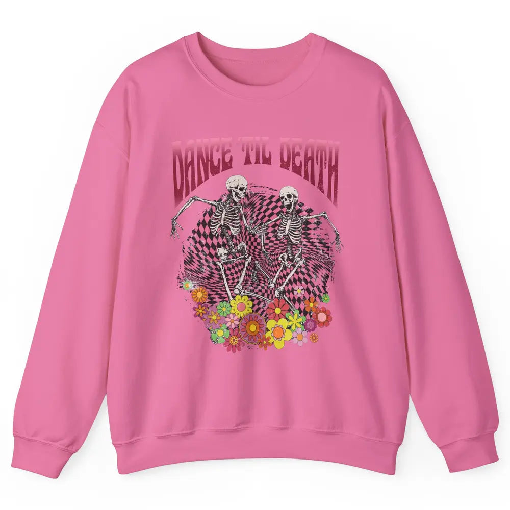 Retro Dancing Skeletons Dance Til Death Groovy Daisy Floral Unisex Crewneck Sweatshirt