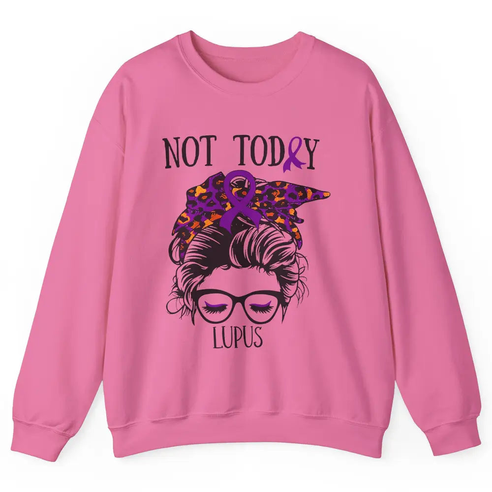 Not Today Lupus Awareness Leopard Messy Bun Glasses Unisex Crewneck Sweatshirt