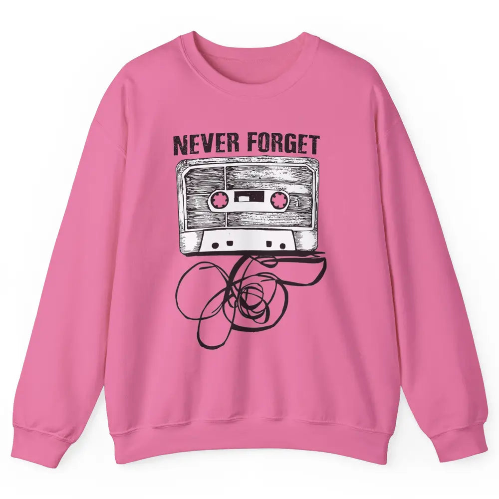 Retro 70s 80s 90s Never Forget Tape Cassette Pencil Music Unisex Crewneck Sweatshirt