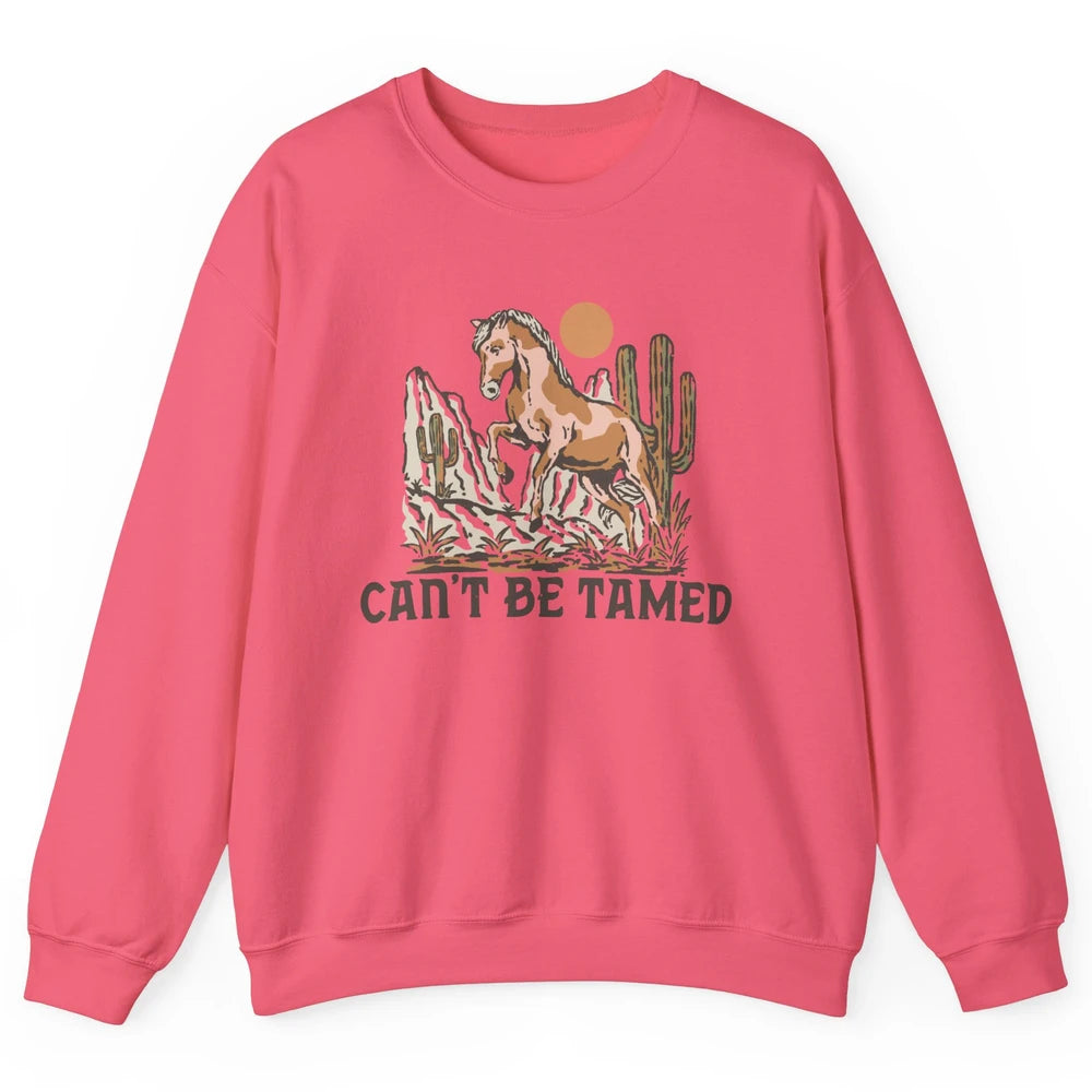 Retro Horse Desert Cactus Sunset Can't Be Tamed Western Unisex Crewneck Sweatshirt