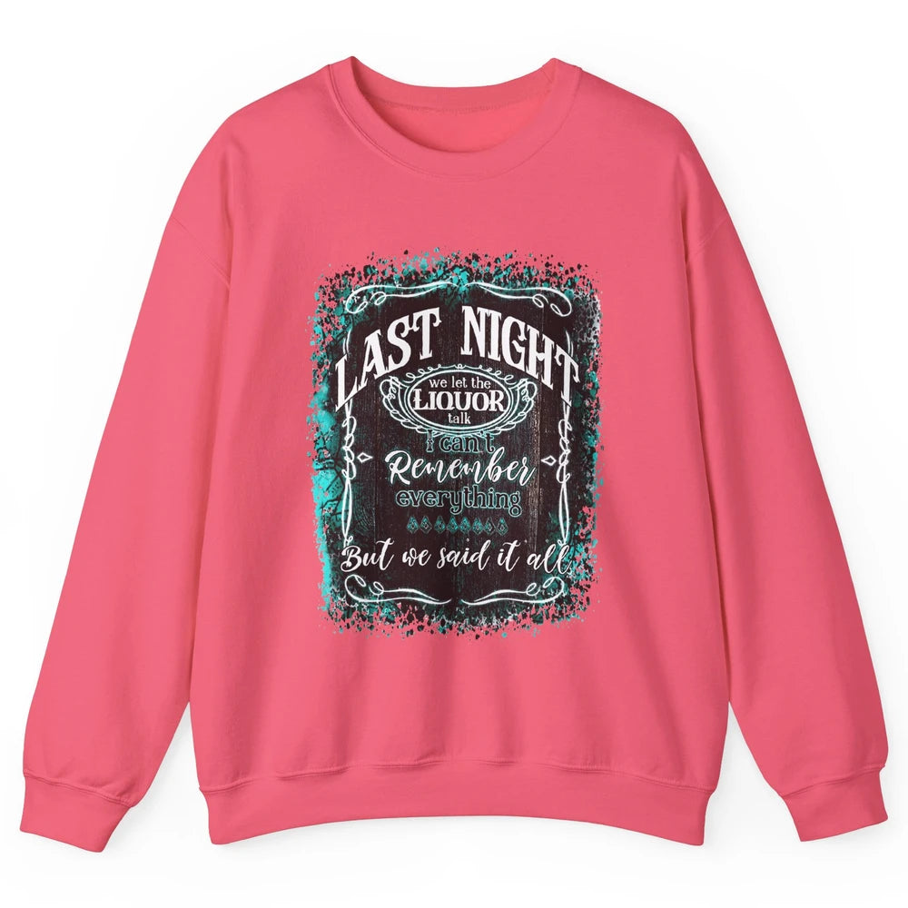 Retro Desert Cow Skull Last Night We Let Liquor Talk Western Unisex Crewneck Sweatshirt