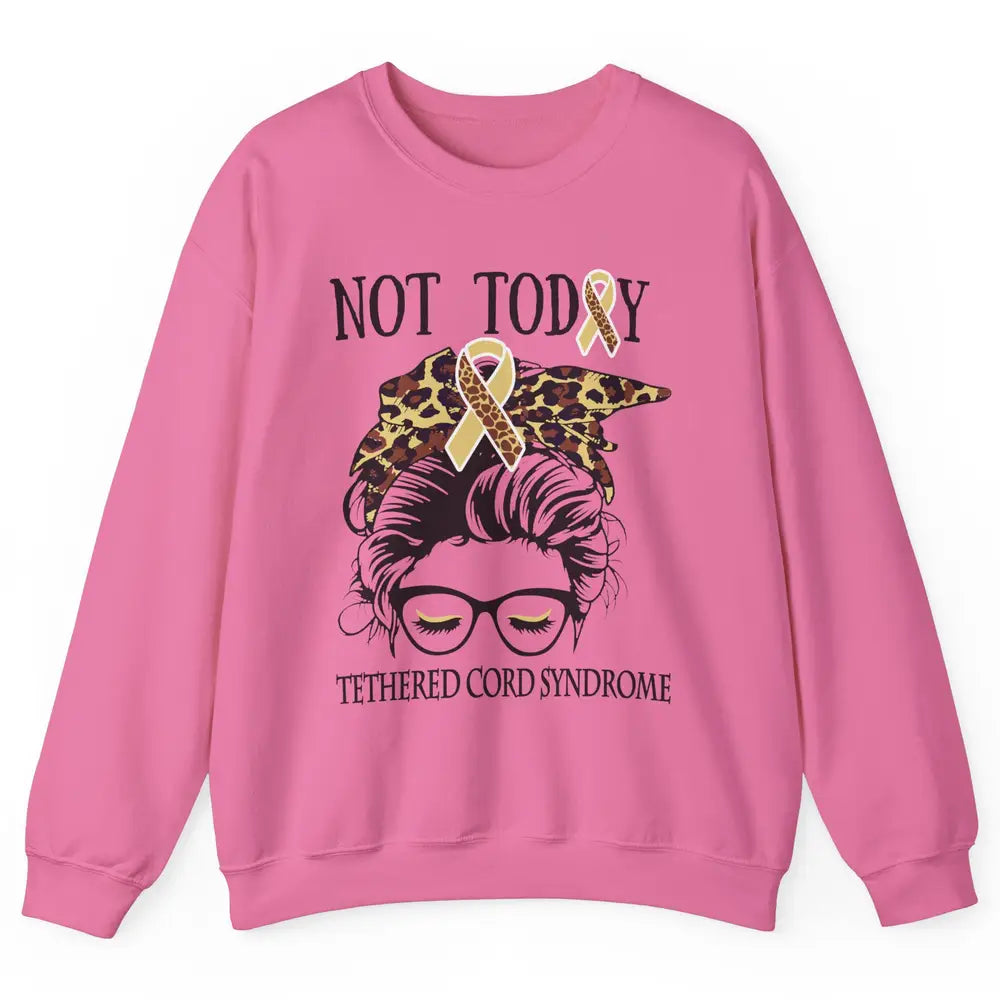 Not Today Tethered Cord Syndrome Ribbon Leopard Messy Bun Unisex Crewneck Sweatshirt