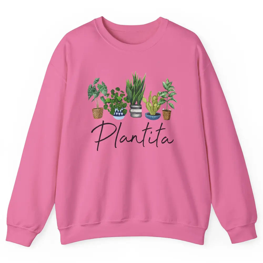 Plantita Plant Lovers Gardening Planting Plant Lady Gift Unisex Crewneck Sweatshirt