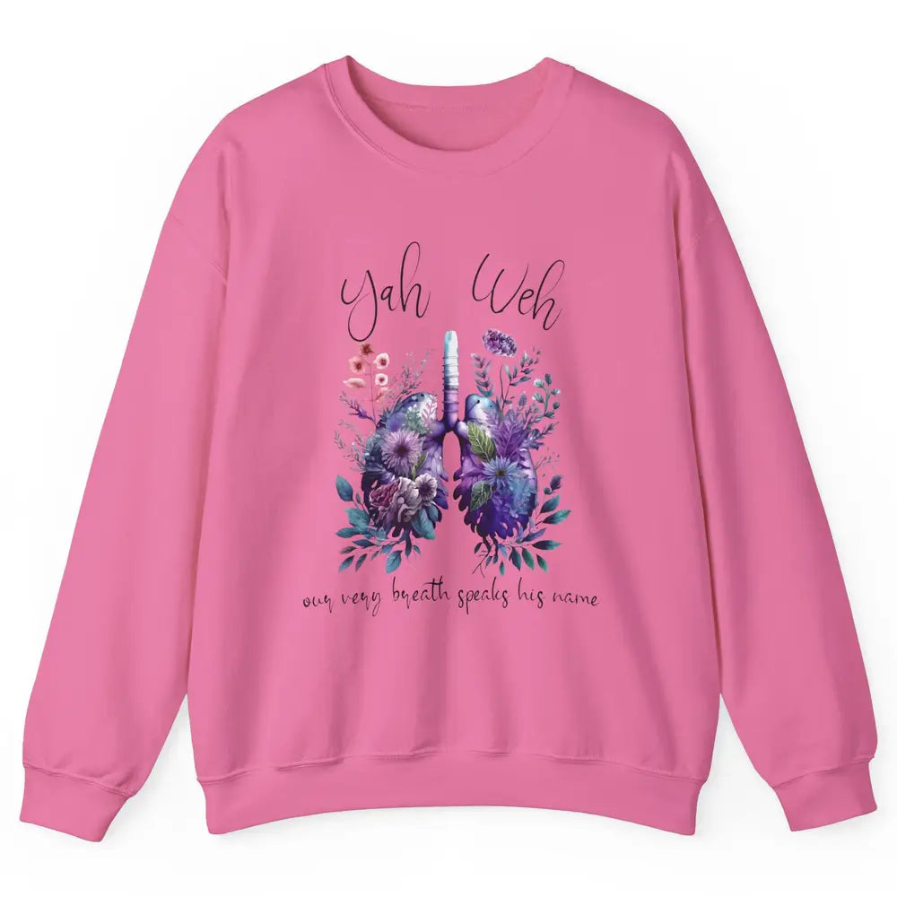 Our Very Breath Speaks His Name YHWH Christian Religious Unisex Crewneck Sweatshirt