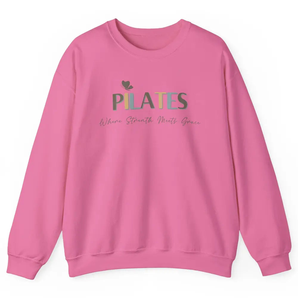 Pilates Where Strength Meets Grace Sport Pilates Reformer Unisex Crewneck Sweatshirt