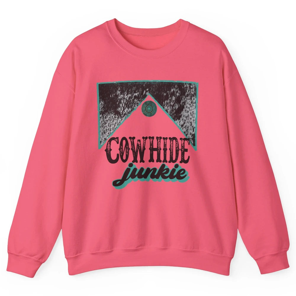 Retro Cowhide Junkie Western Country Cowboy Cowgirl Gift Unisex Crewneck Sweatshirt