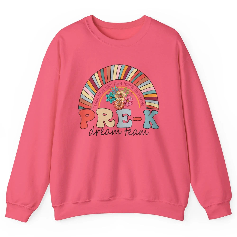 Pre-K Dream Team Rainbow Kinder Pre-K Teacher Back to School Unisex Crewneck Sweatshirt