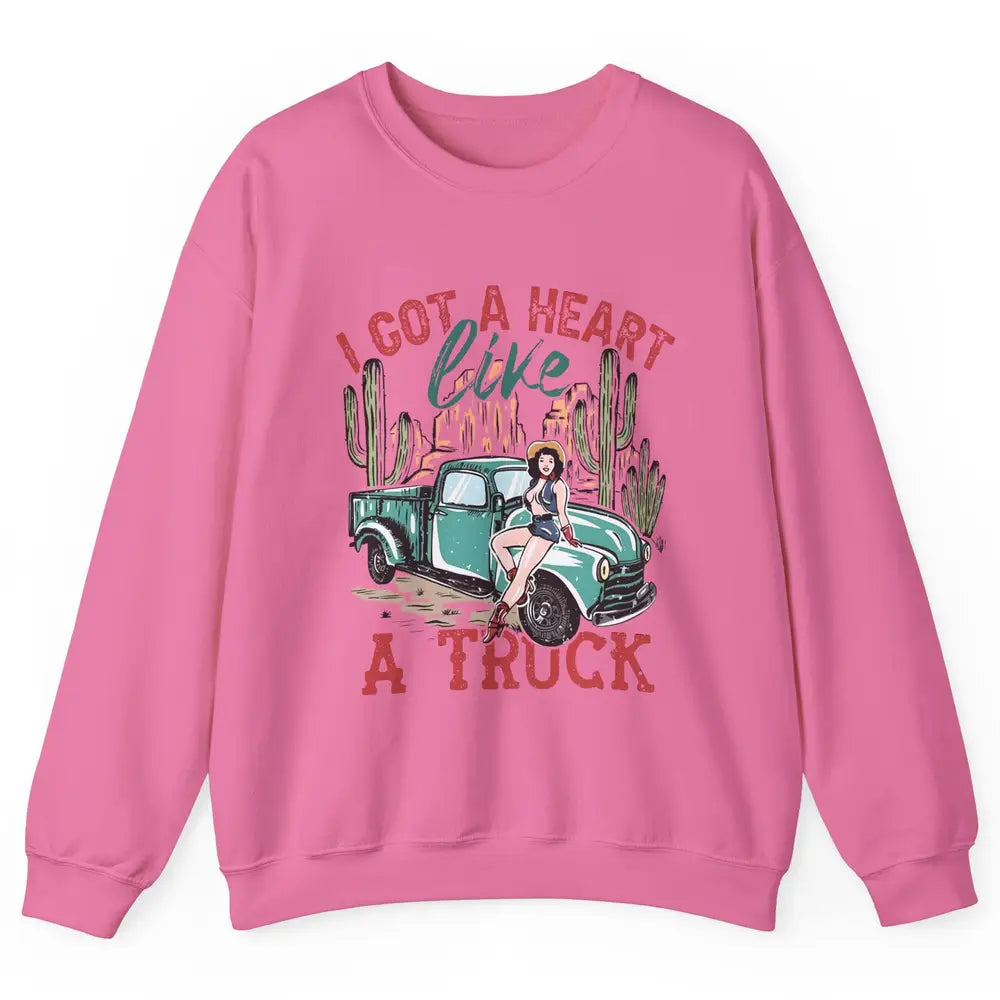 Retro Desert Cowgirl Got A Heart Like Truck Western Country Unisex Crewneck Sweatshirt