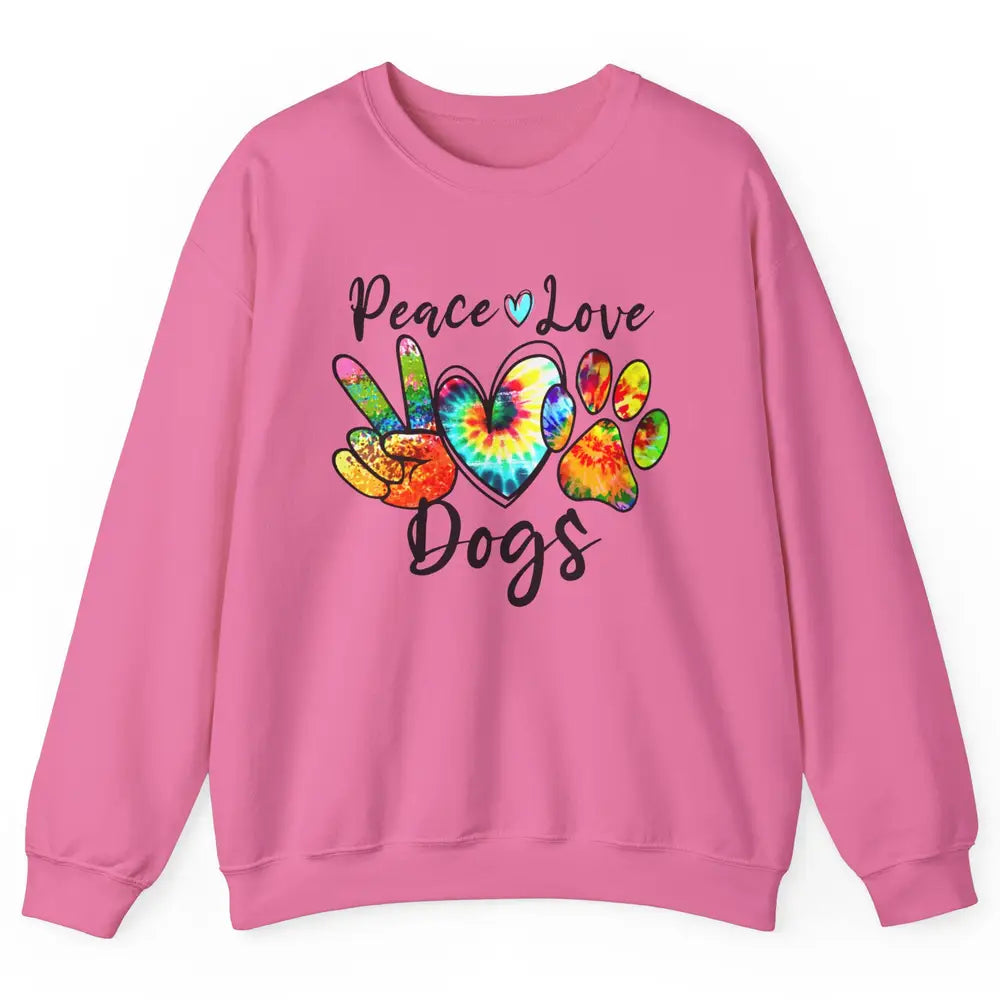 Peace Love Dogs Tie Dye Paw Print Dog Mama Mothers Day Gift Unisex Crewneck Sweatshirt