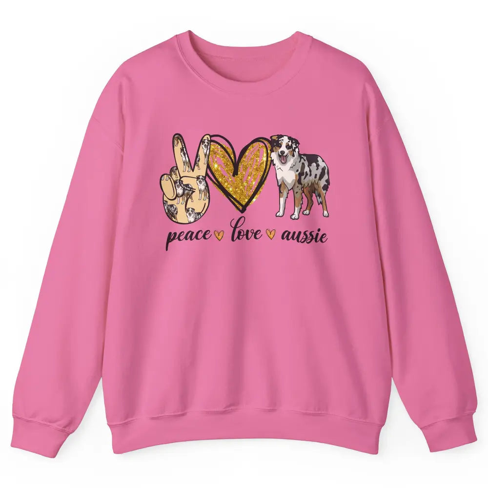 Peace Love Aussie Dog Lovers Australian Shepherd Dad Mom Unisex Crewneck Sweatshirt