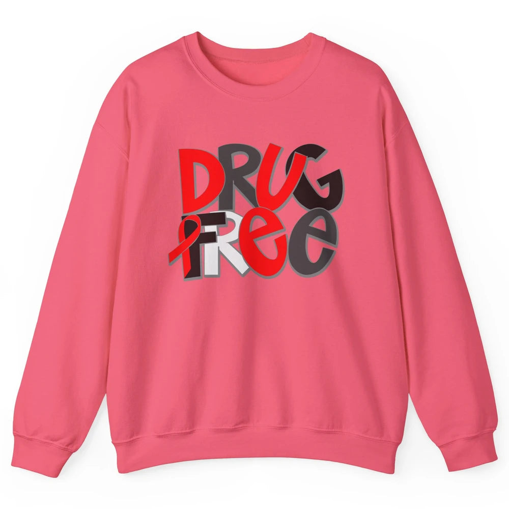 Red Ribbon Week Awareness Drug Free No Drug Red Ribbon Gift Unisex Crewneck Sweatshirt