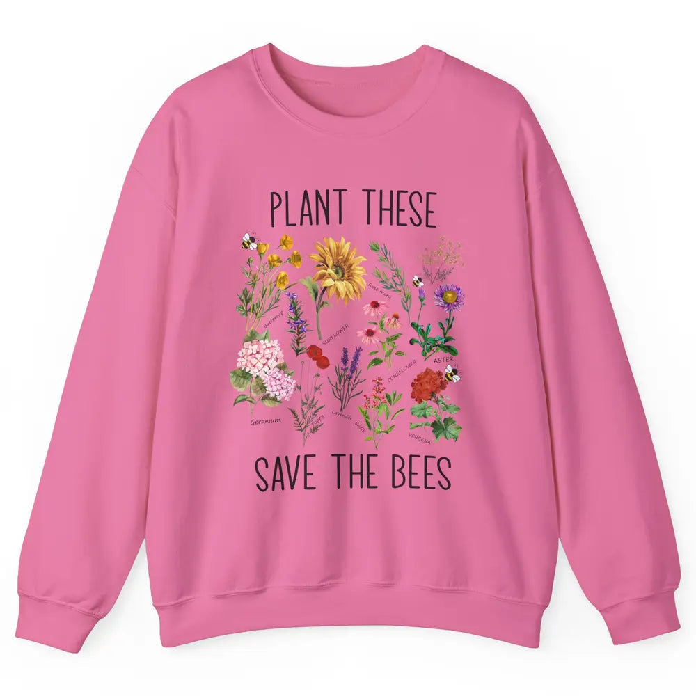 Retro Plant These Save The Bees Flowers Gardening Lover Gift Unisex Crewneck Sweatshirt