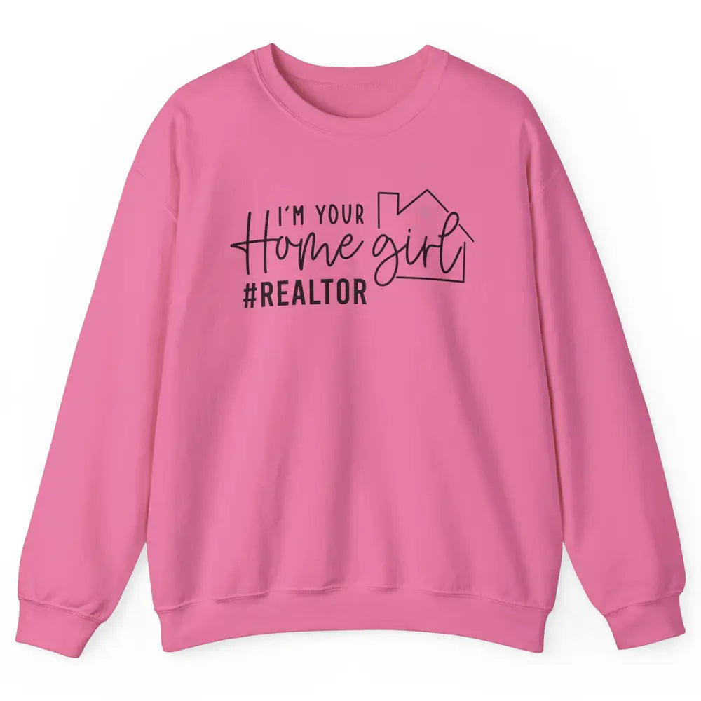 Realtor Life Home Girl Real Estate Agent Housing Investment Unisex Crewneck Sweatshirt