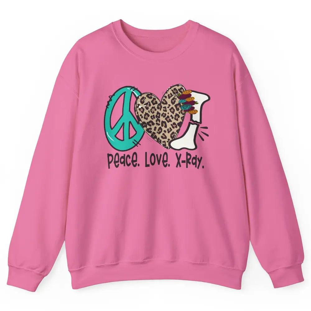 Peace Love X-ray Radiology Technician Radiologist Life Unisex Crewneck Sweatshirt