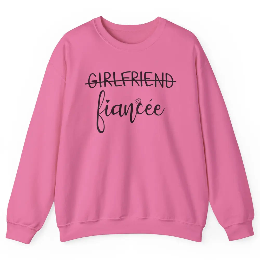 Promoted From Girlfriend To Fiancee Future Mrs Engagement Unisex Crewneck Sweatshirt