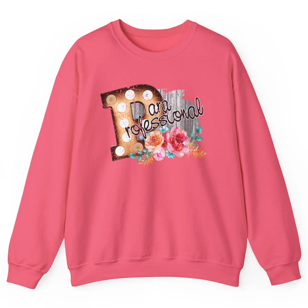 Retro Paraprofessional Teacher Para Life Appreciation Gift Unisex Crewneck Sweatshirt