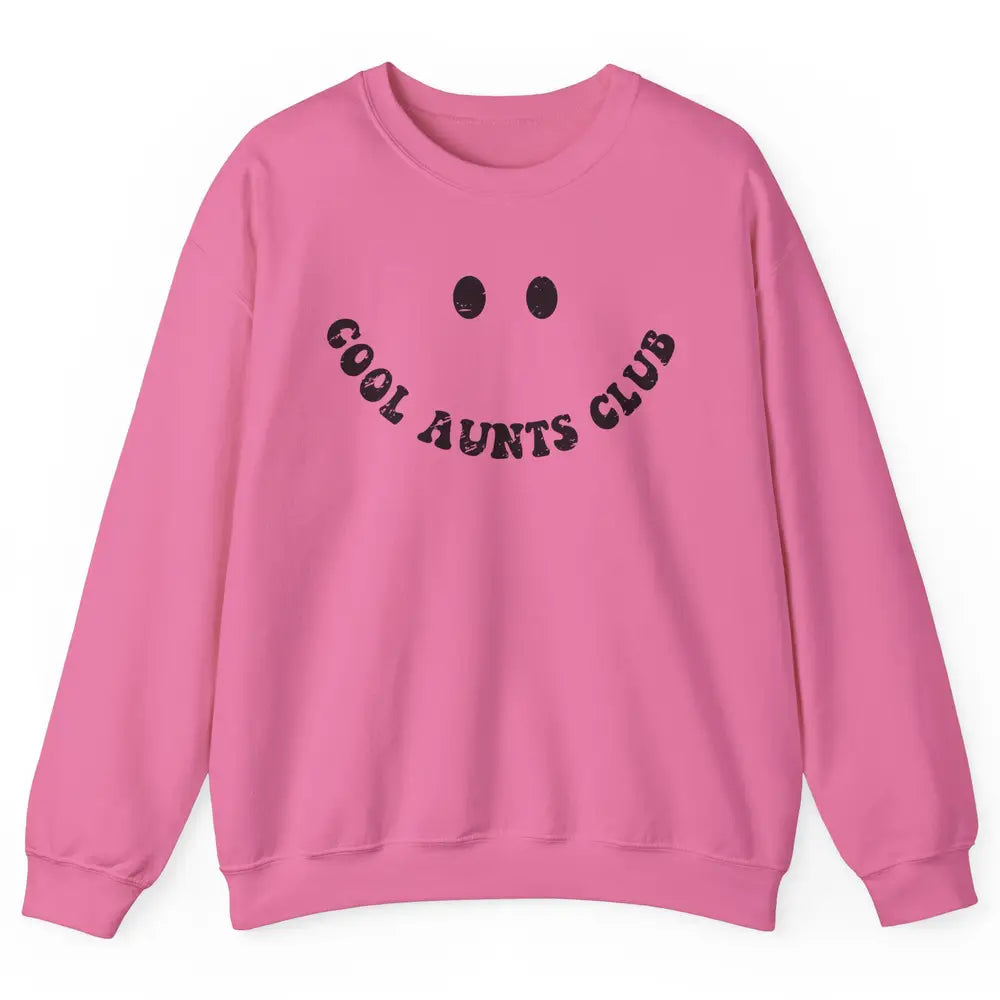 Retro Cool Aunts Club Funny Smiling Face Auntie Sister Unisex Crewneck Sweatshirt