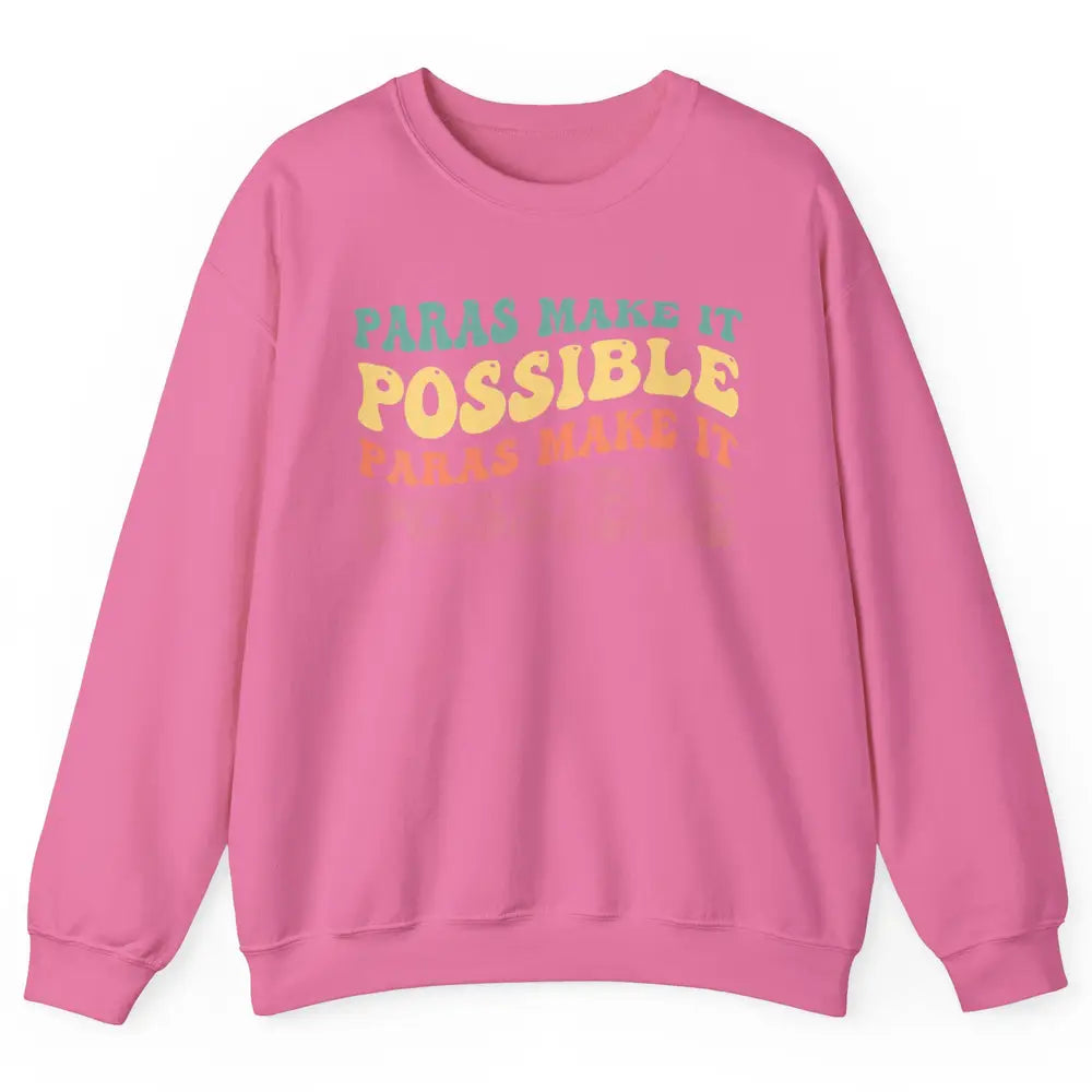 Paras Make It Possible Groovy Boho Paraprofessional Teacher Unisex Crewneck Sweatshirt