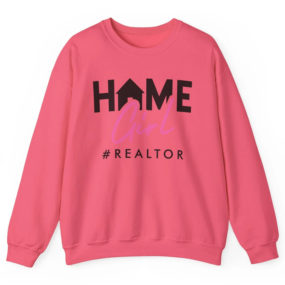 Realtor Life Home Girl Real Estate Agent Housing Investment Unisex Crewneck Sweatshirt