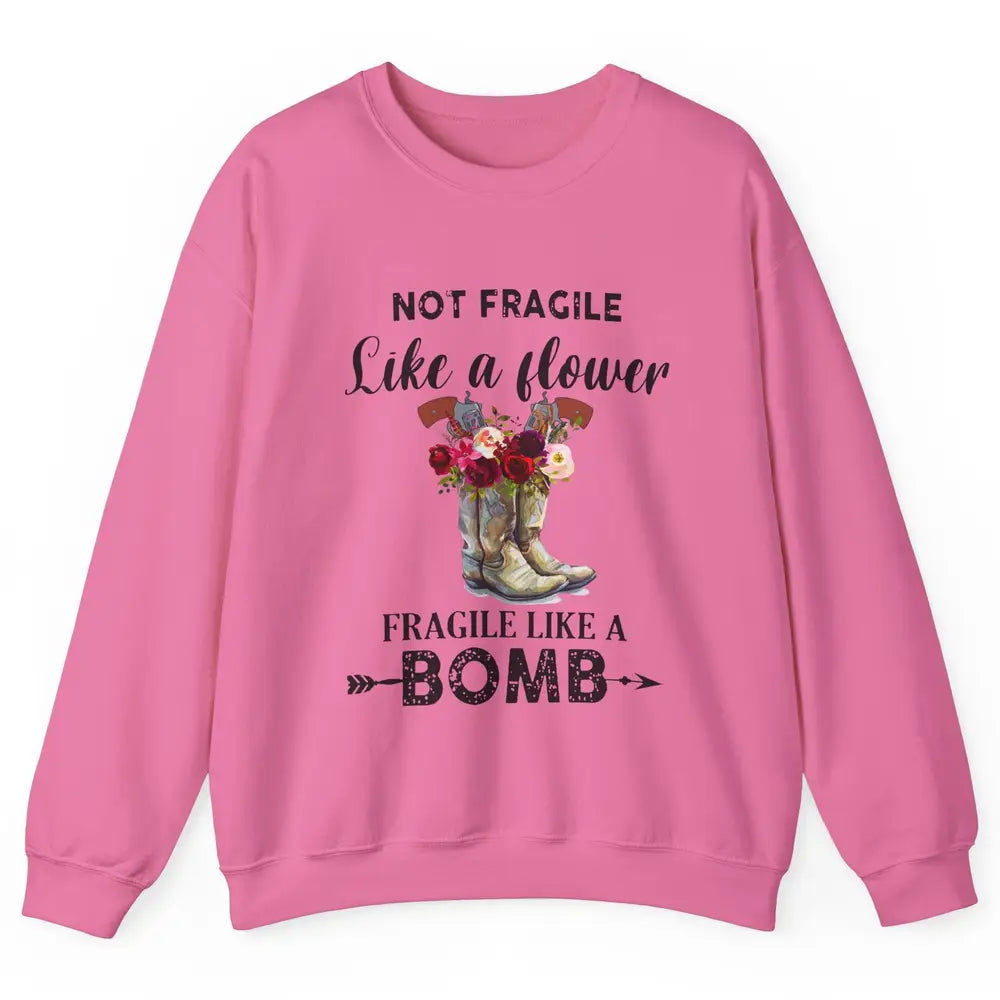 Retro Cowgirl Fragile Like A Bomb Cowgirl Boots Western Girl Unisex Crewneck Sweatshirt