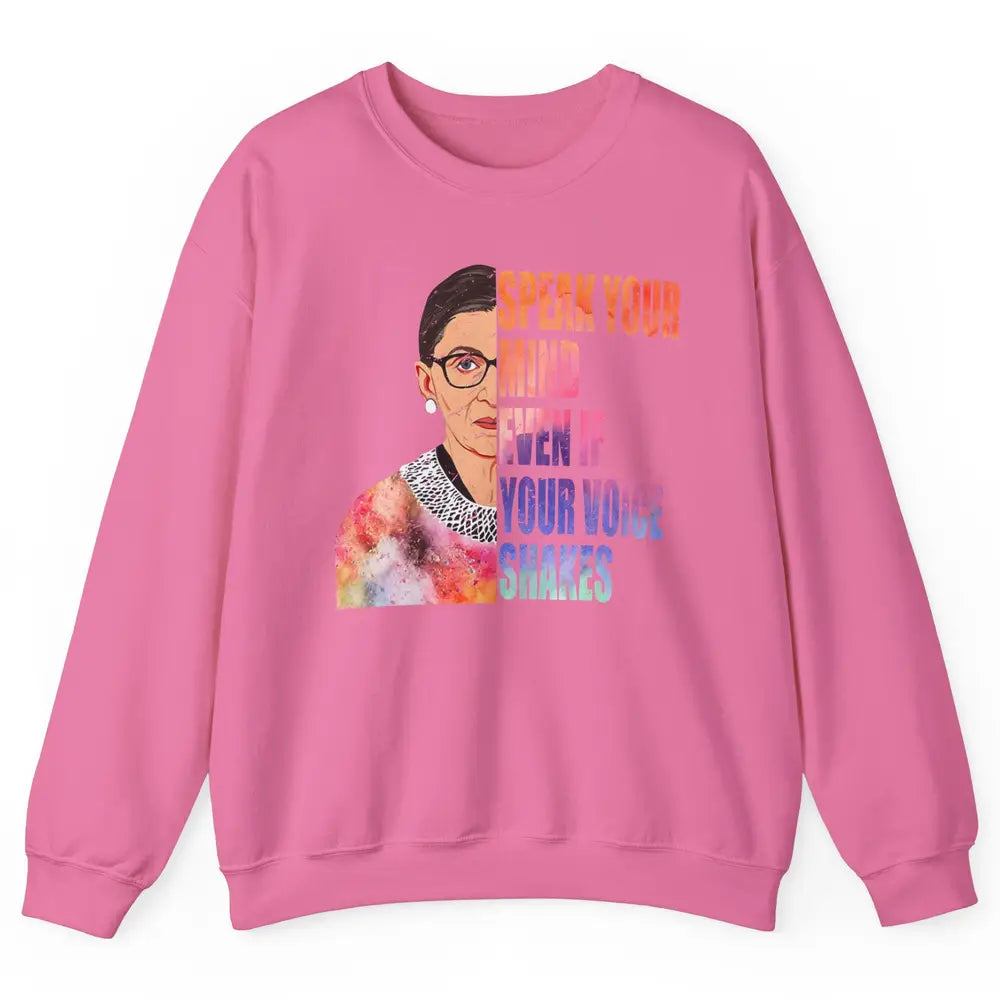 Retro Notorious RBG Speak Your Mind Even If Your Voice Shake Unisex Crewneck Sweatshirt