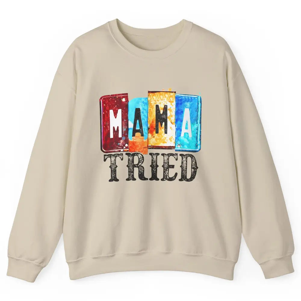 Retro Mama Tried Beer Mama Western Country Mama Cowgirl Gift Unisex Crewneck Sweatshirt