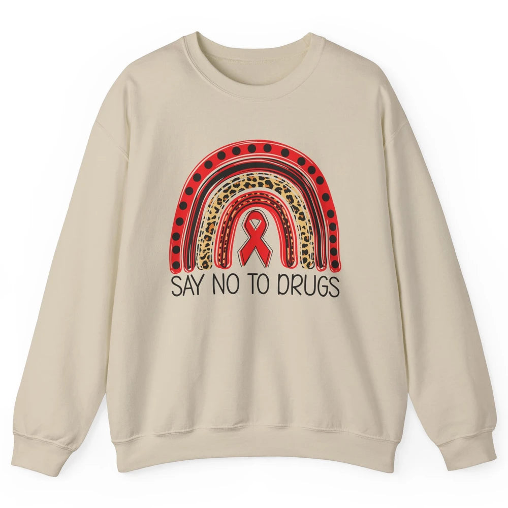 Red Ribbon Week Awareness Leopard Rainbow Say No To Drugs Unisex Crewneck Sweatshirt