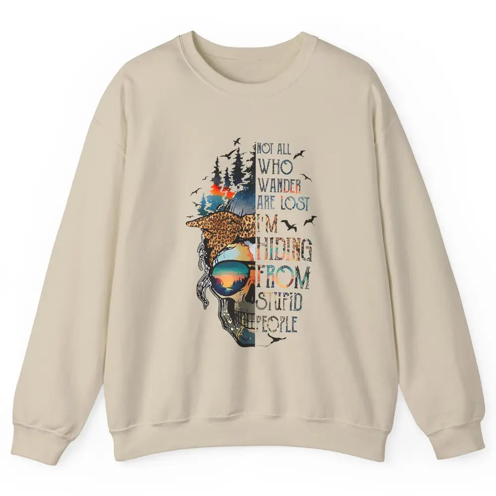 Not All Who Wander Are Lost Skull Mountain Camping Hiking Unisex Crewneck Sweatshirt