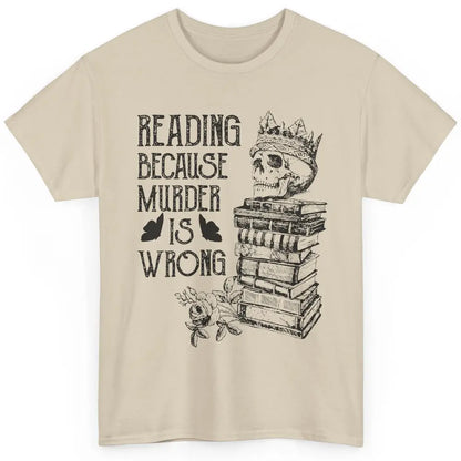 Retro Bookish Skull Reading Because Murder Is Wrong Booknerd Classic Unisex T-Shirt