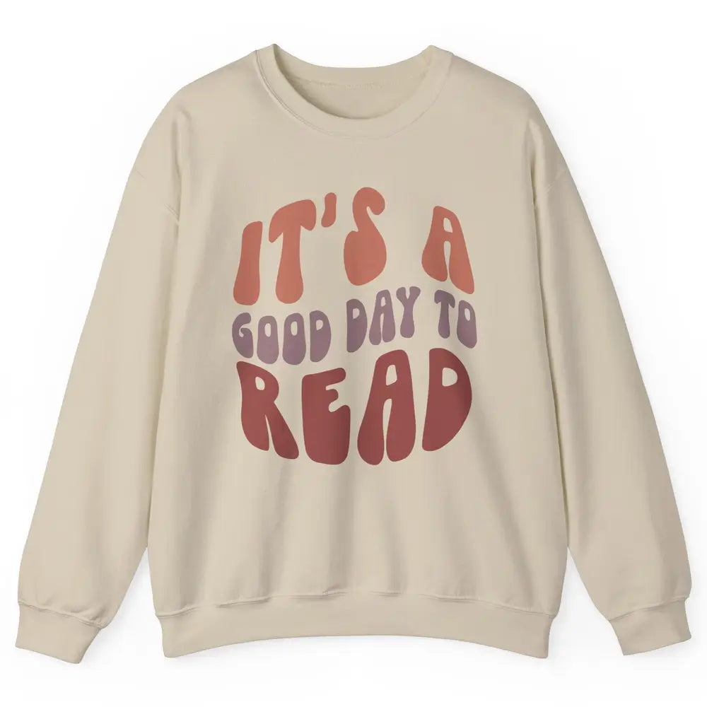 Retro It's A Good Day To Read Books Nerd Librarian Reading Unisex Crewneck Sweatshirt