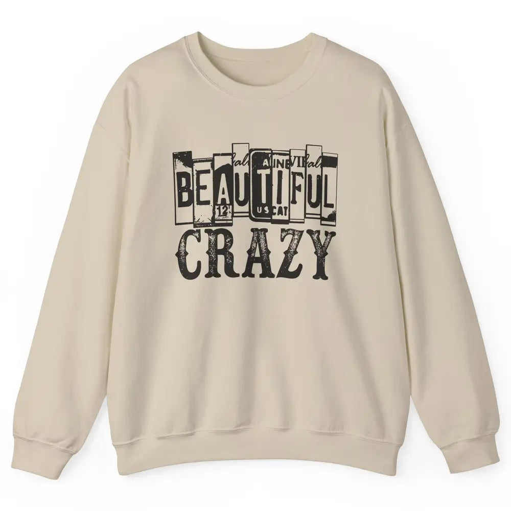 Retro Beautiful Crazy Western Cowgirl Country Music Lovers Unisex Crewneck Sweatshirt