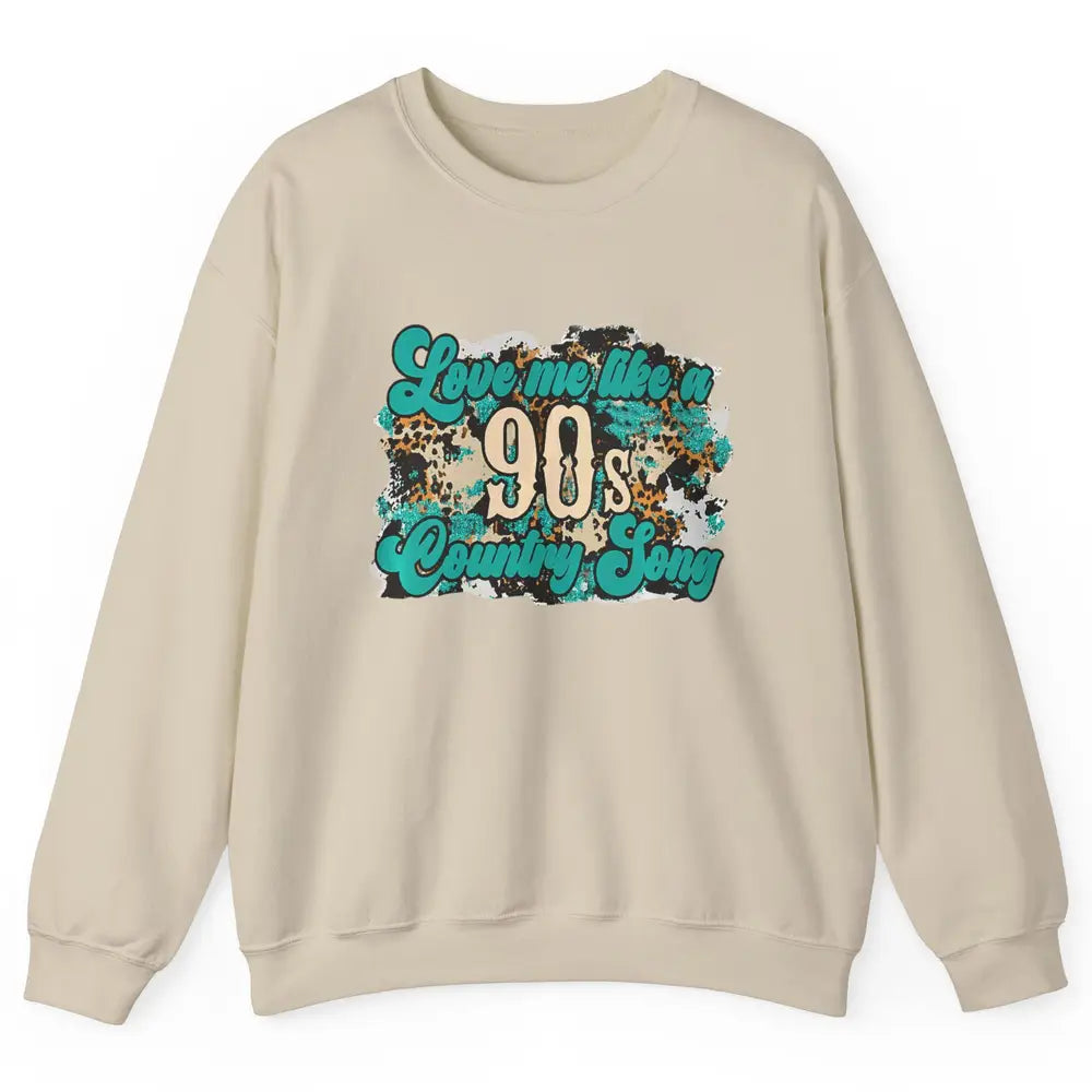Retro Leopard Love Me Like 90s Song Texas Western Country Unisex Crewneck Sweatshirt