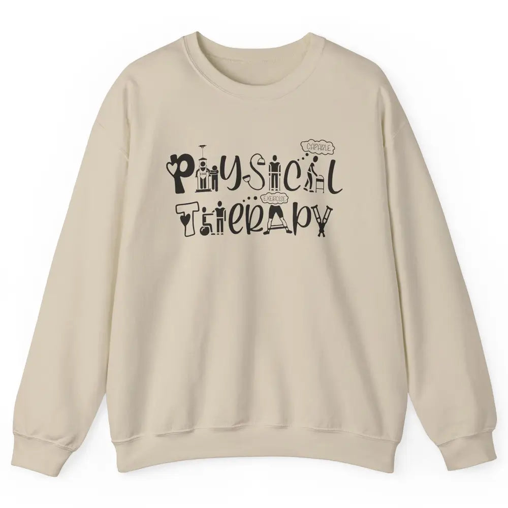 Physical Therapy PT Therapists Gift Nurse Pediatric Physical Unisex Crewneck Sweatshirt