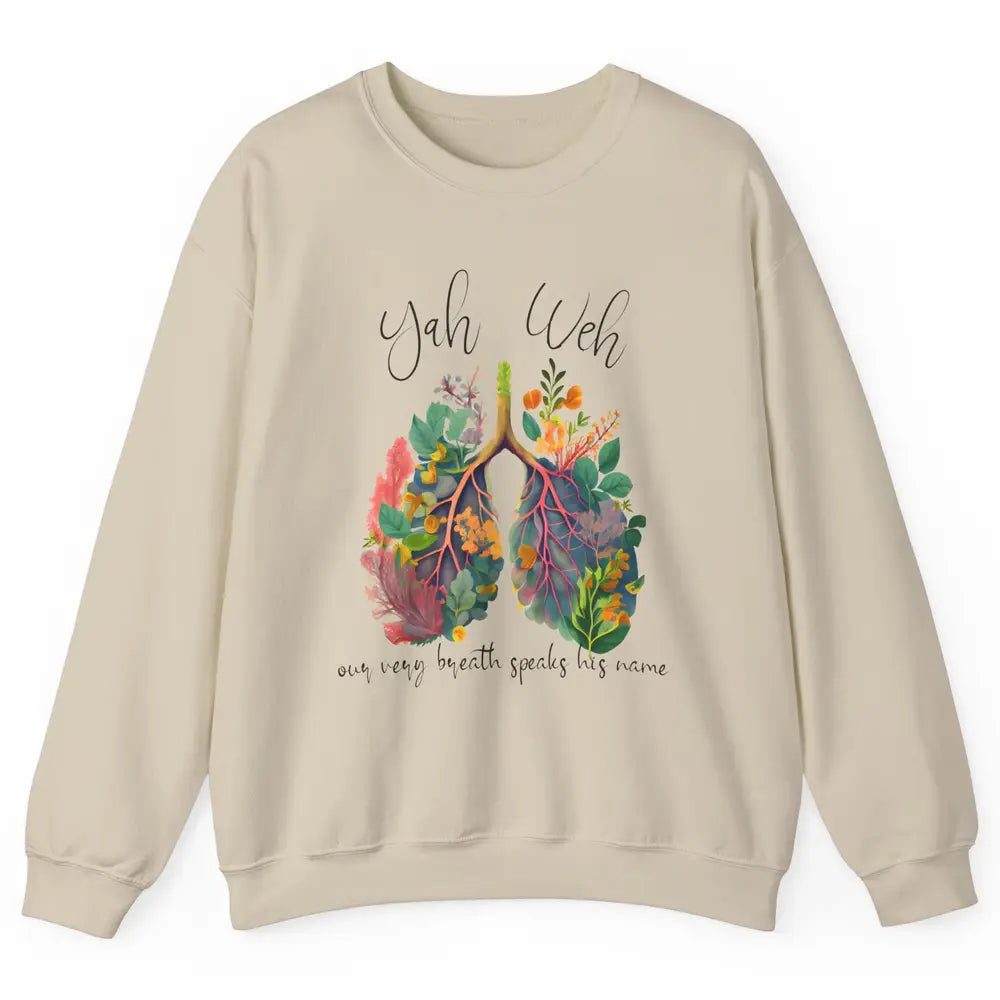 Our Very Breath Speaks His Name YHWH Christian Religious Unisex Crewneck Sweatshirt