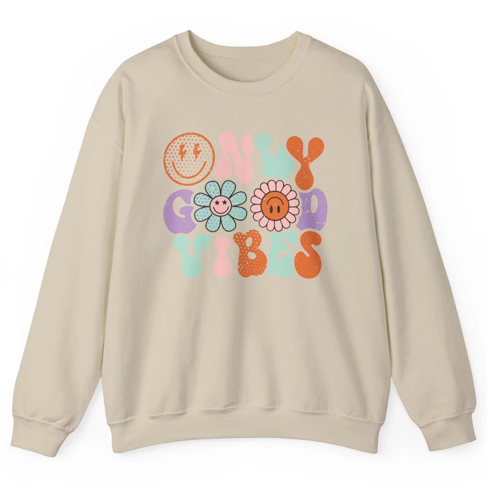 Retro Good Vibes Only Daisy Sunflower Positive Mind And Life Unisex Crewneck Sweatshirt