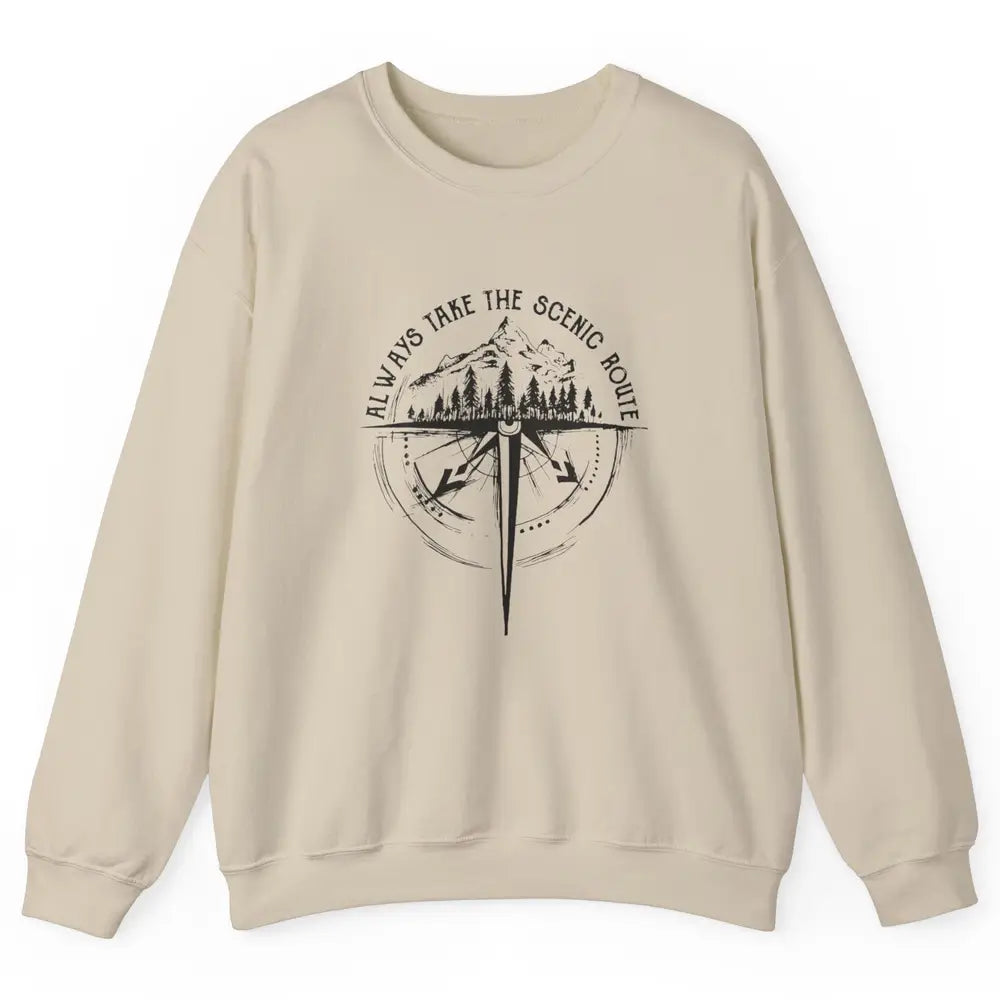 Outdoor Hiking Always Take Scenic Route Hiker Vintage Camp Unisex Crewneck Sweatshirt