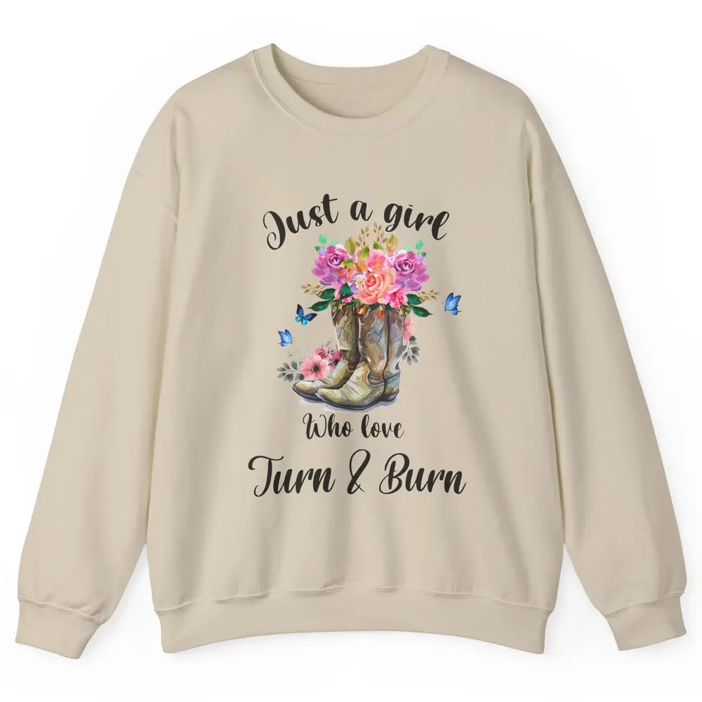 Retro Flower Country Cowgirl Just A Girl Love Turn And Burn Unisex Crewneck Sweatshirt