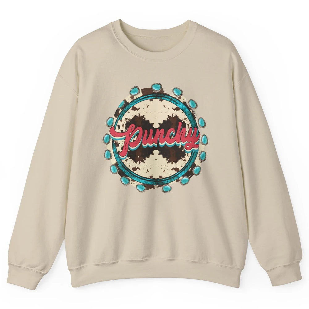 Retro Cowgirl Punchy Cowhide Turquoise Western Country Gift Unisex Crewneck Sweatshirt