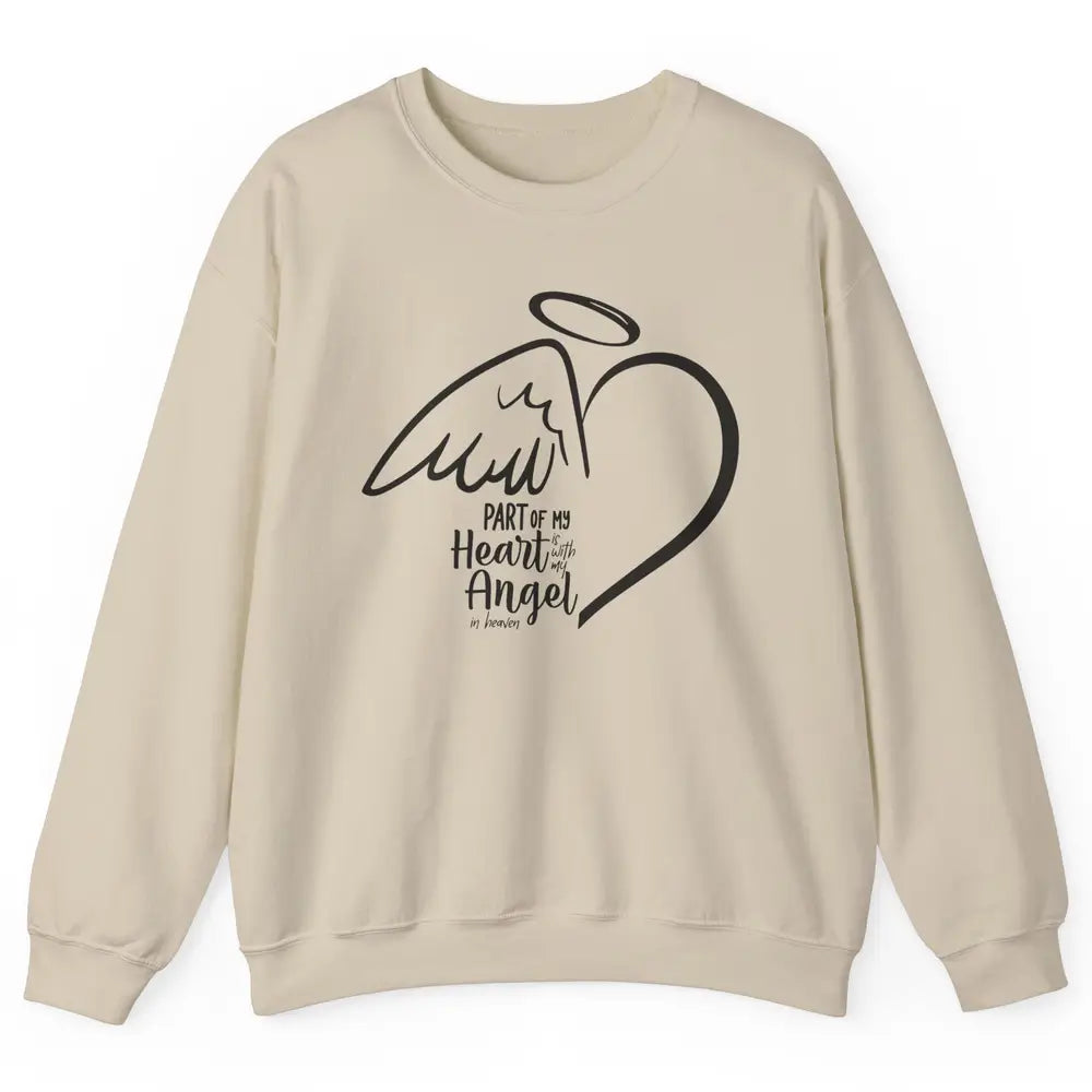 Part Of My Heart Is With My Angel In Heaven Memorial Family Unisex Crewneck Sweatshirt
