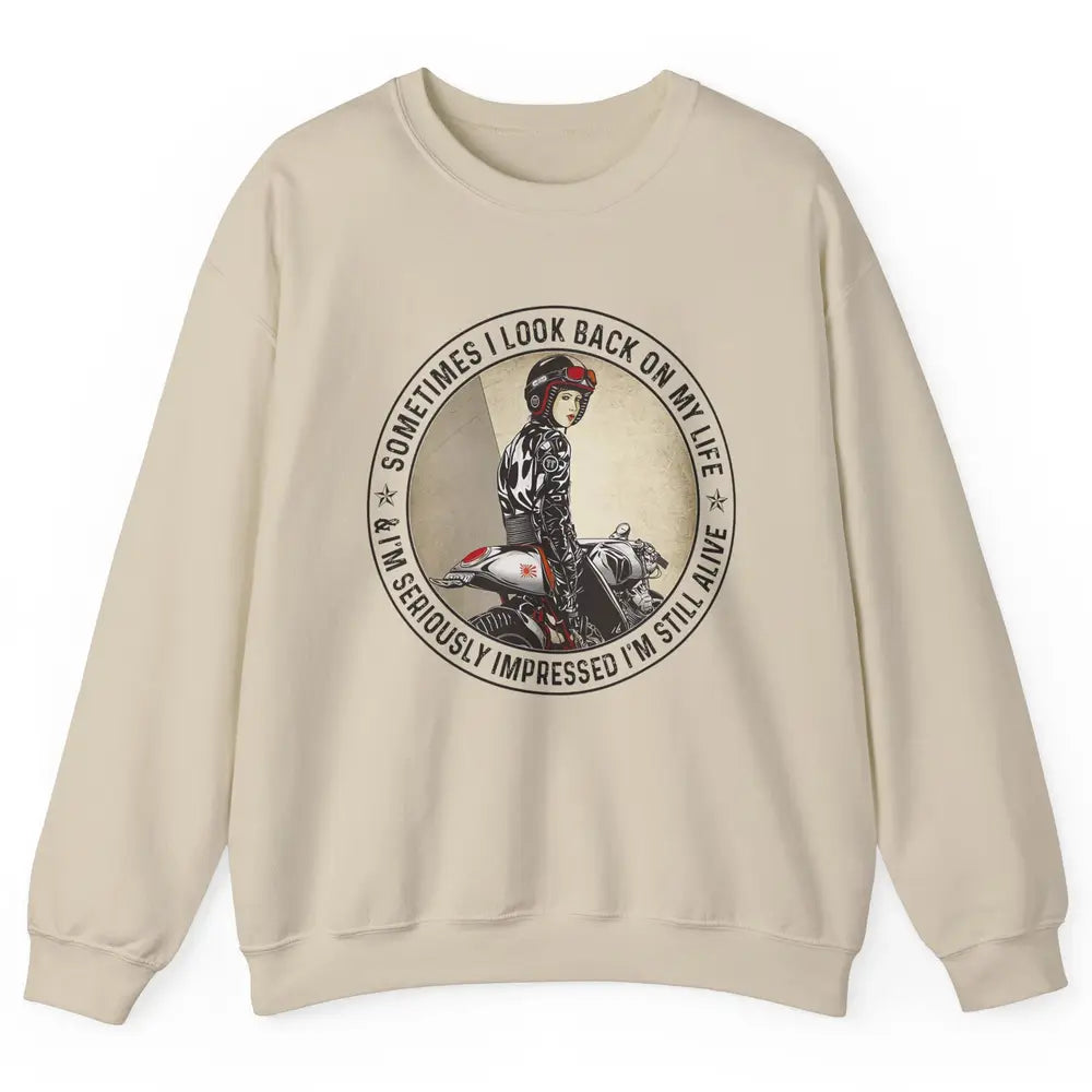 Retro Biker Sometimes I Look Back On My Life Motorcycle Gift Unisex Crewneck Sweatshirt