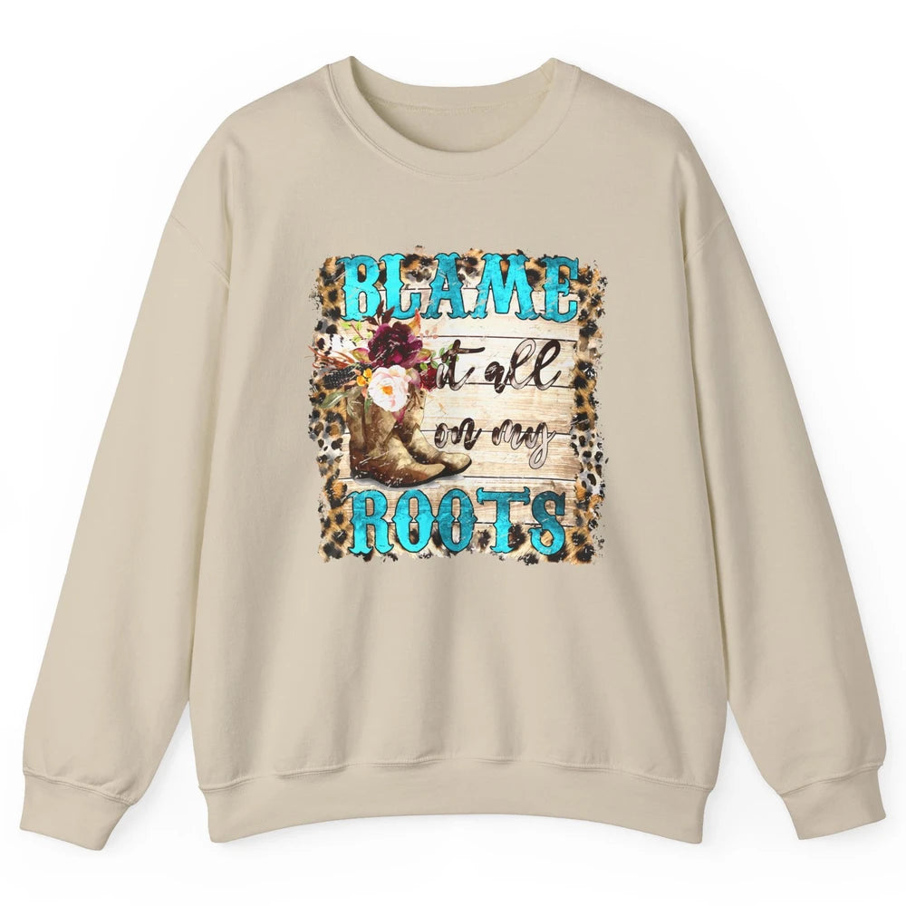 Retro Leopard Cowboy Boots Blame It On My Roots Western Girl Unisex Crewneck Sweatshirt