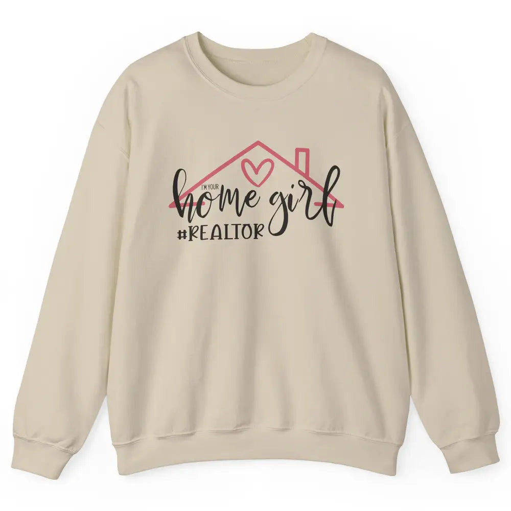 Realtor Life Home Girl Real Estate Agent Housing Investment Unisex Crewneck Sweatshirt