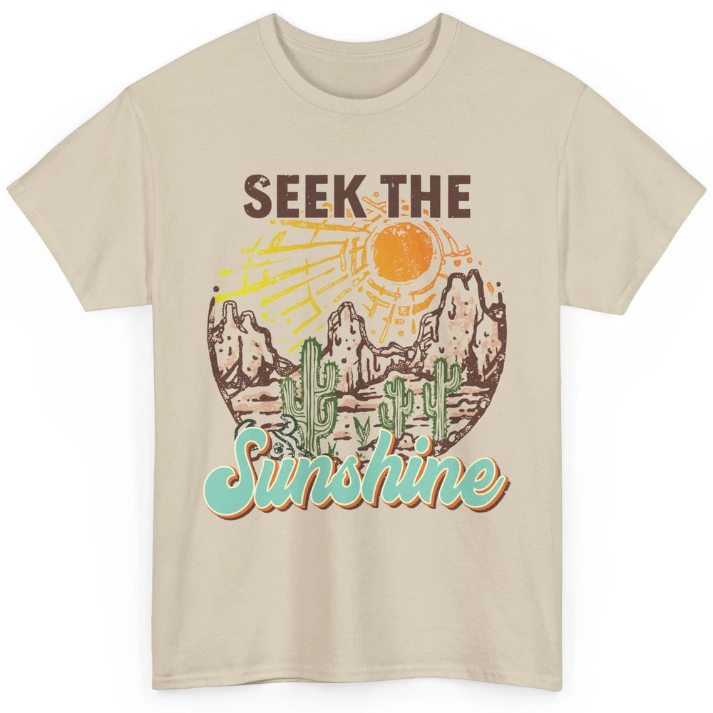 Retro Desert Cactus Seek The Sunshine Western Country Girls Classic Unisex T-Shirt