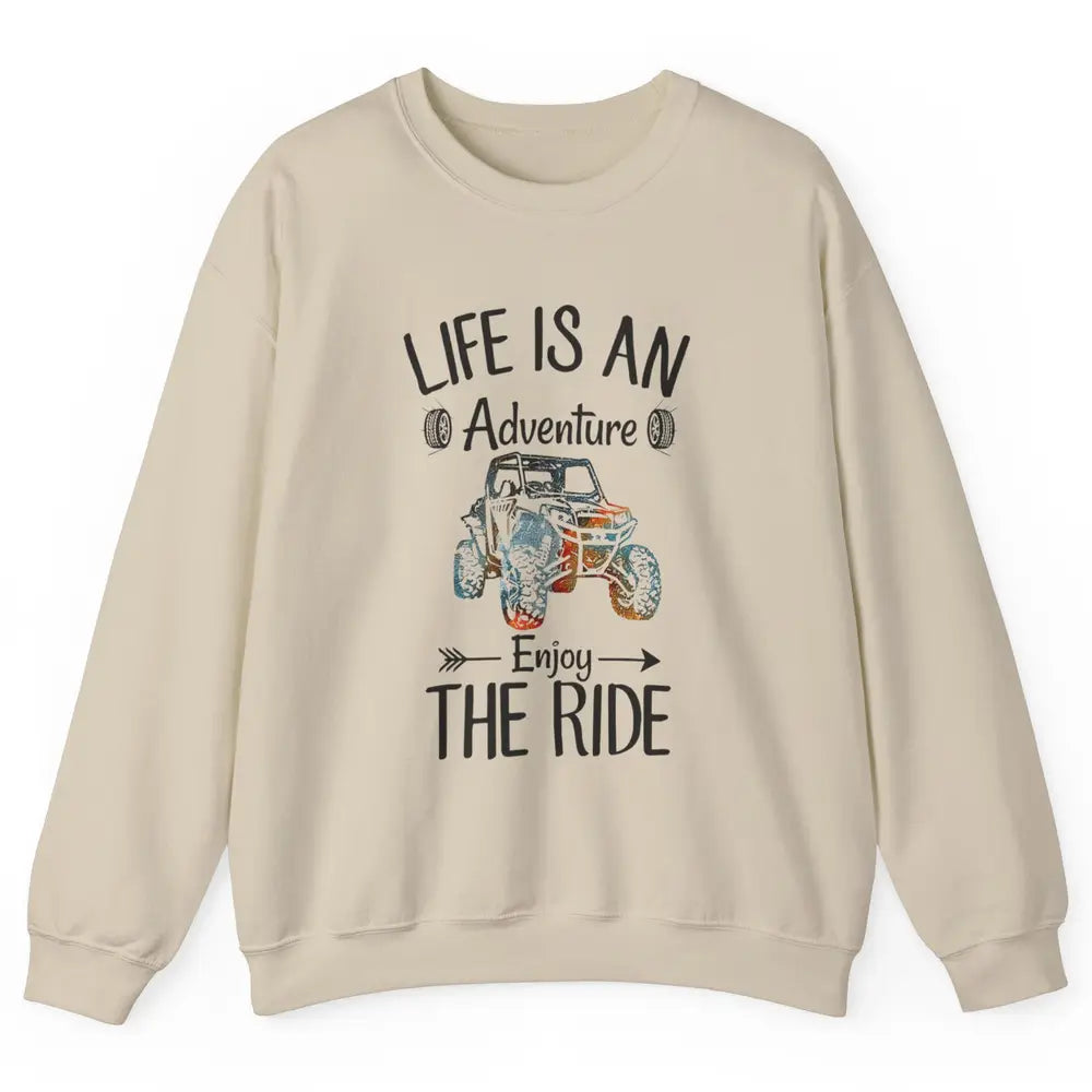 Retro Life Adventure Enjoy Ride UTV Offroad Riding SXS Mud Unisex Crewneck Sweatshirt