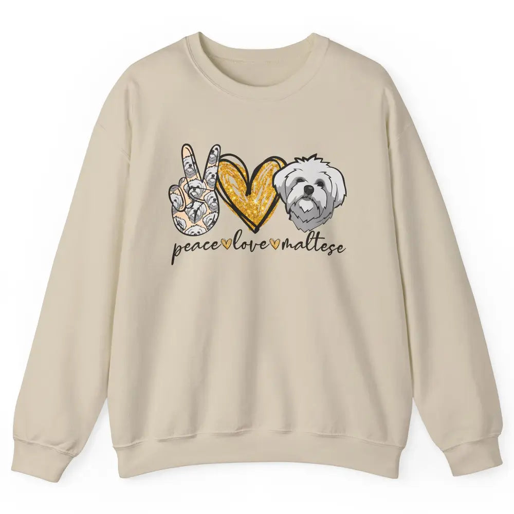 Peace Love Maltese Dog Maltese Dad Mom Mothers Fathers Day Unisex Crewneck Sweatshirt