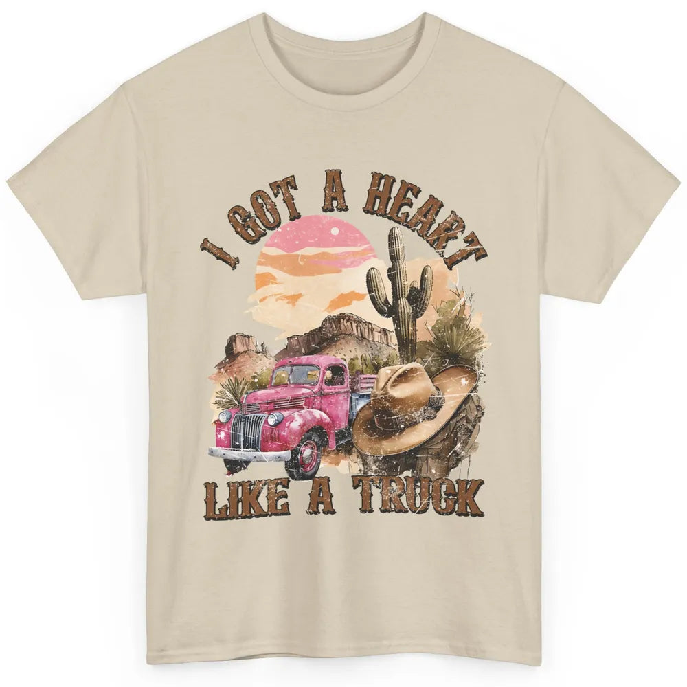 Retro Desert I Got A Heart Like A Truck Western Country Girl Classic Unisex T-Shirt
