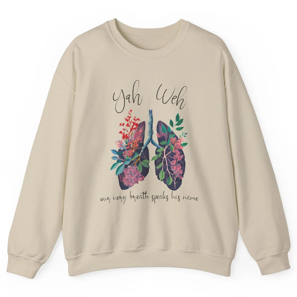 Our Very Breath Speaks His Name YHWH Christian Religious Unisex Crewneck Sweatshirt
